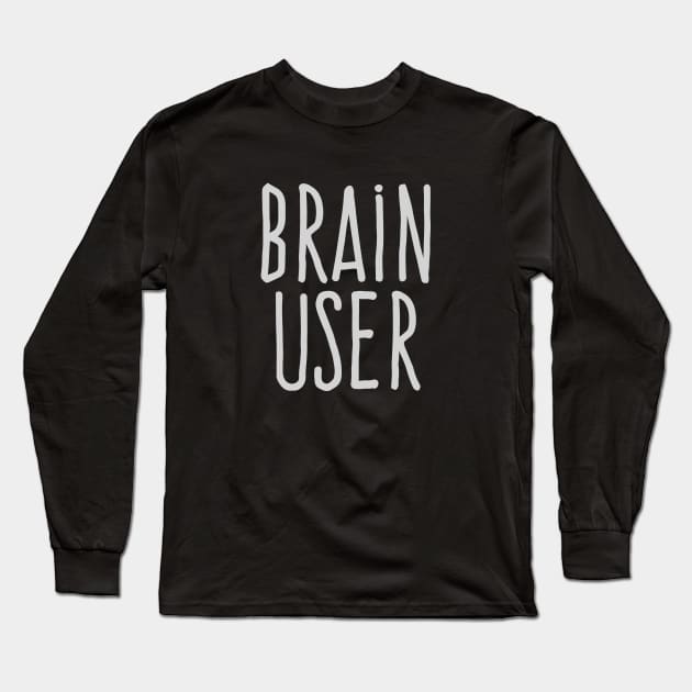 Brain user Long Sleeve T-Shirt by wamtees